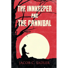 The Innkeeper and the Cannibal - Paperback
