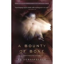 A Bounty of Bone: A novel inspired by real events - Paperback