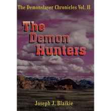 The Demonslayer Chronicles Vol. II - Hardcover