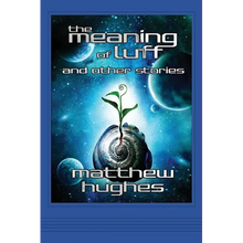 The Meaning of Luff and Other Stories - Paperback