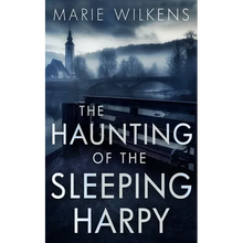 The Haunting of the Sleeping Harpy