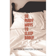 So Many Ways to Sleep Badly