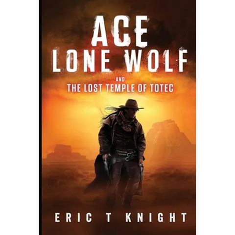 Ace Lone Wolf and the Lost Temple of Totec