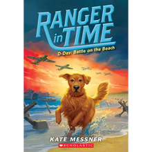 D-Day: Battle on the Beach (Ranger in Time #7): Volume 7