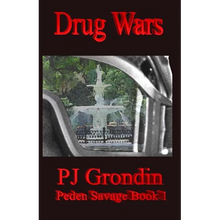 Drug Wars: Peden Savage Book 1 - Paperback