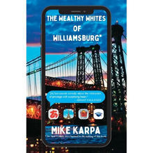 The Wealthy Whites of Williamsburg - Paperback