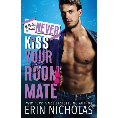 Why You Should Never Kiss Your Roommate