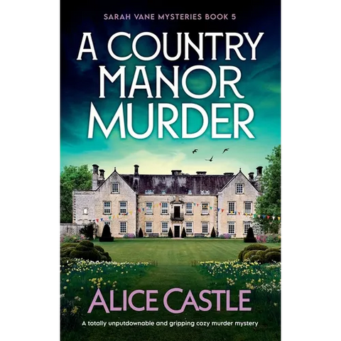 A Country Manor Murder: A totally unputdownable and gripping cozy murder mystery