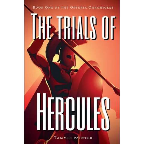 The Trials of Hercules: Book One of the Osteria Chronicles