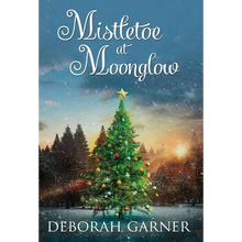 Mistletoe at Moonglow - Hardcover