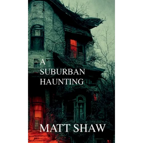 A Suburban Haunting