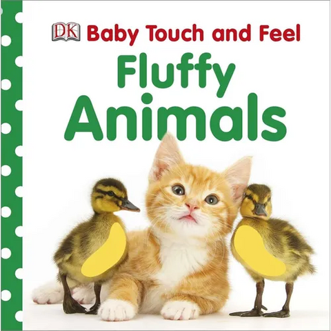 Baby Touch and Feel Fluffy Animals: An Interactive Furry Friend Board Book