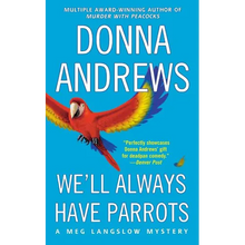 We'll Always Have Parrots