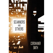 Scanners and Others: Three Science Fiction Stories - Paperback