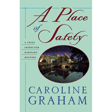 A Place of Safety: A Chief Inspector Barnaby Novel
