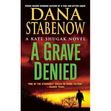 A Grave Denied: A Kate Shugak Novel - Paperback