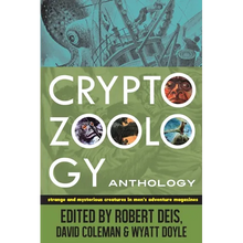 Cryptozoology Anthology: Strange and Mysterious Creatures in Men's Adventure Magazines - Paperback