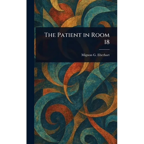 The Patient in Room 18