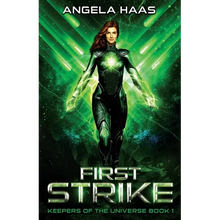 First Strike: Keepers of the Universe Book 1 - Paperback