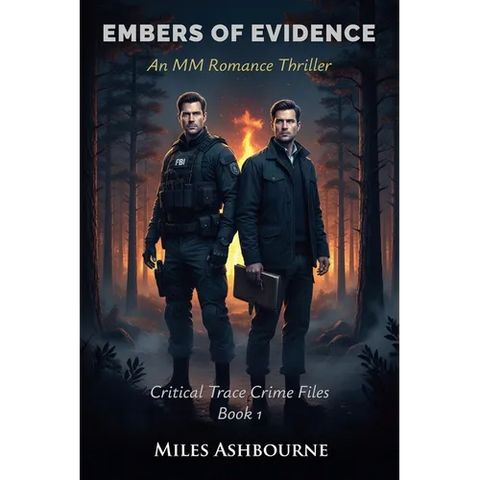 Embers of Evidence - An MM Romance Thriller