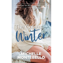 The Colour of Winter: Seasons of Belle: Book 3