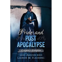 Pride and Post Apocalypse: A regency dystopian - Paperback