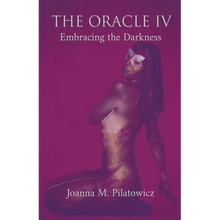 The Oracle IV - Embracing the Darkness - Paperback