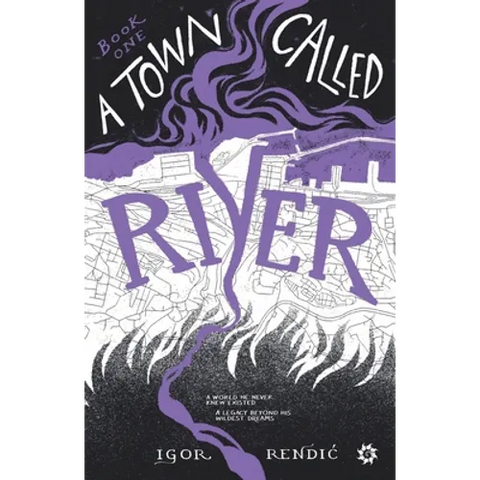 A Town Called River