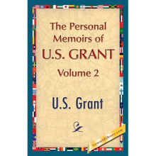 The Personal Memoirs of U.S. Grant, Vol. 2 - Paperback