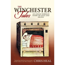 The Winchester Tales: An Anglo-Norman story of love and deceit - Paperback