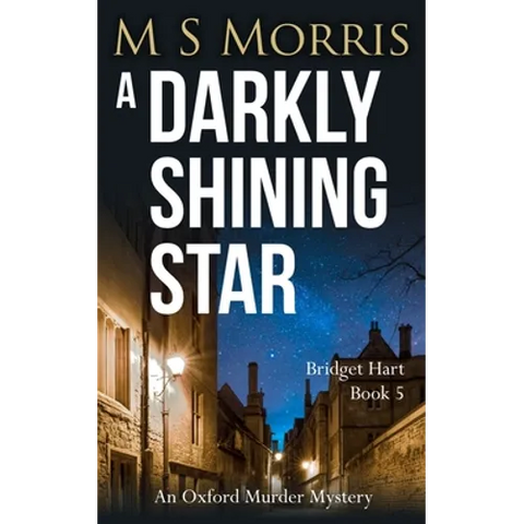 A Darkly Shining Star: An Oxford Murder Mystery