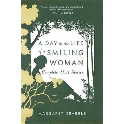 A Day in the Life of a Smiling Woman: Complete Short Stories