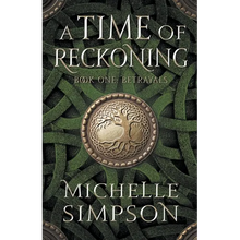 A Time of Reckoning: Book One Betrayals