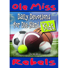 Daily Devotions for Die-Hard Kids: Ole Miss Rebels - Paperback