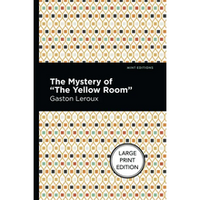 The Mystery of the Yellow Room: Large Print Edition