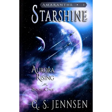 Starshine: Aurora Rising Book One - Paperback