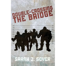 Double-Crossing the Bridge - Paperback