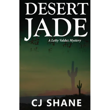 Desert Jade: A Letty Valdez Mystery - Paperback