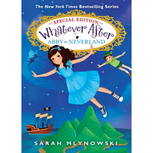 Abby in Neverland (Whatever After Special Edition #3) - Hardcover