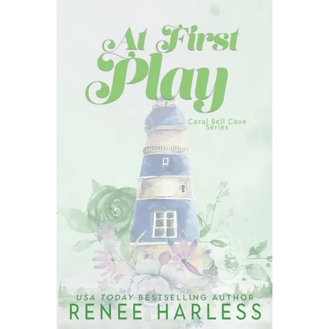 At First Play: A Best Friend's Brother, Second Chance, Small Town Romance