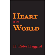 Heart of the World - Hardcover