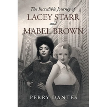 The Incredible Journey of Lacey Starr and Mabel Brown - Paperback