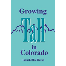 Growing Tall in Colorado