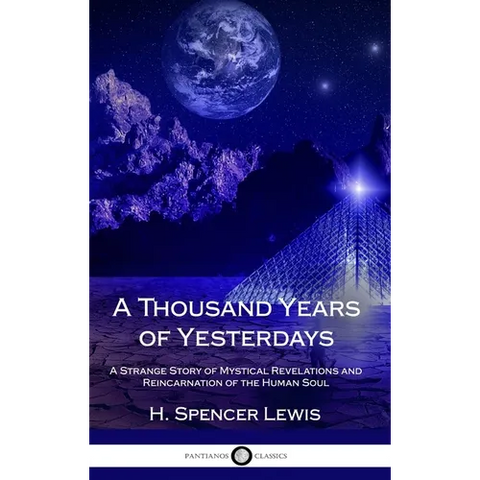 A Thousand Years of Yesterdays: A Strange Story of Mystical Revelations and Reincarnation of the Human Soul (Hardcover)