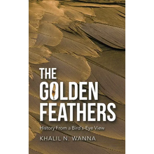 The Golden Feathers: History from a Bird's-Eye View