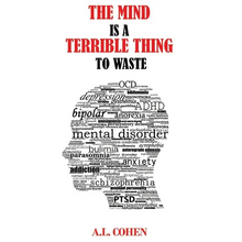 The Mind is a Terrible Thing to Waste - Paperback