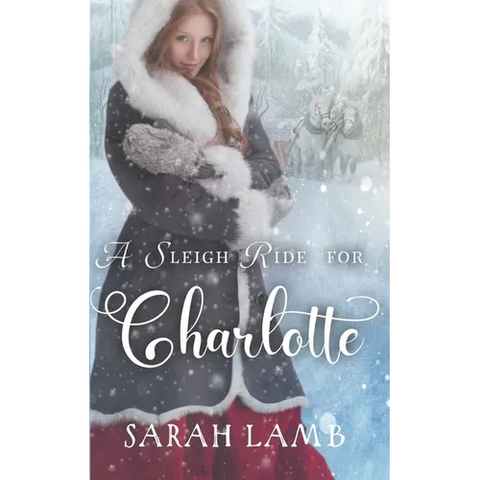 A Sleigh Ride For Charlotte (Sleigh Ride)