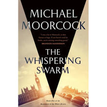 The Whispering Swarm: Book One of the Sanctuary of the White Friars