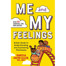 Me and My Feelings: A Kids' Guide to Understanding and Expressing Themselves - Paperback