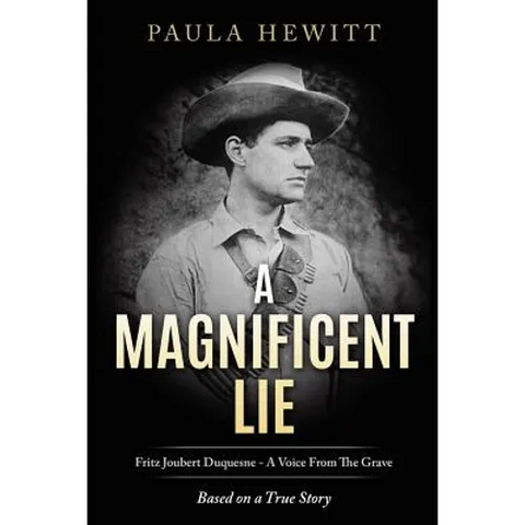 A Magnificent Lie: Fritz Joubert Duquesne - A Voice From The Grave